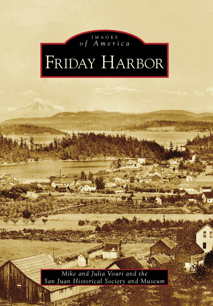 Images of America- Friday Harbor