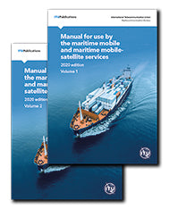 Manual For Use by the Maritime Mobile and Maritime Mobile- Satellite Services (2020 Edition)