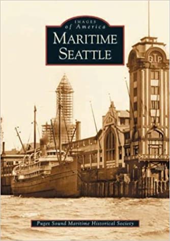 Images of America- Maritime Seattle