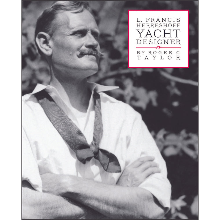 L Francis Herreshoff: Yacht Designer