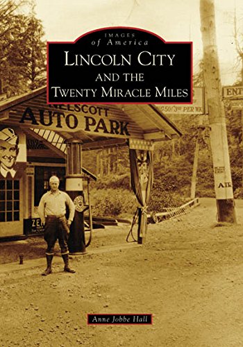 Images of America- Lincoln City and the Twenty Miracle Miles