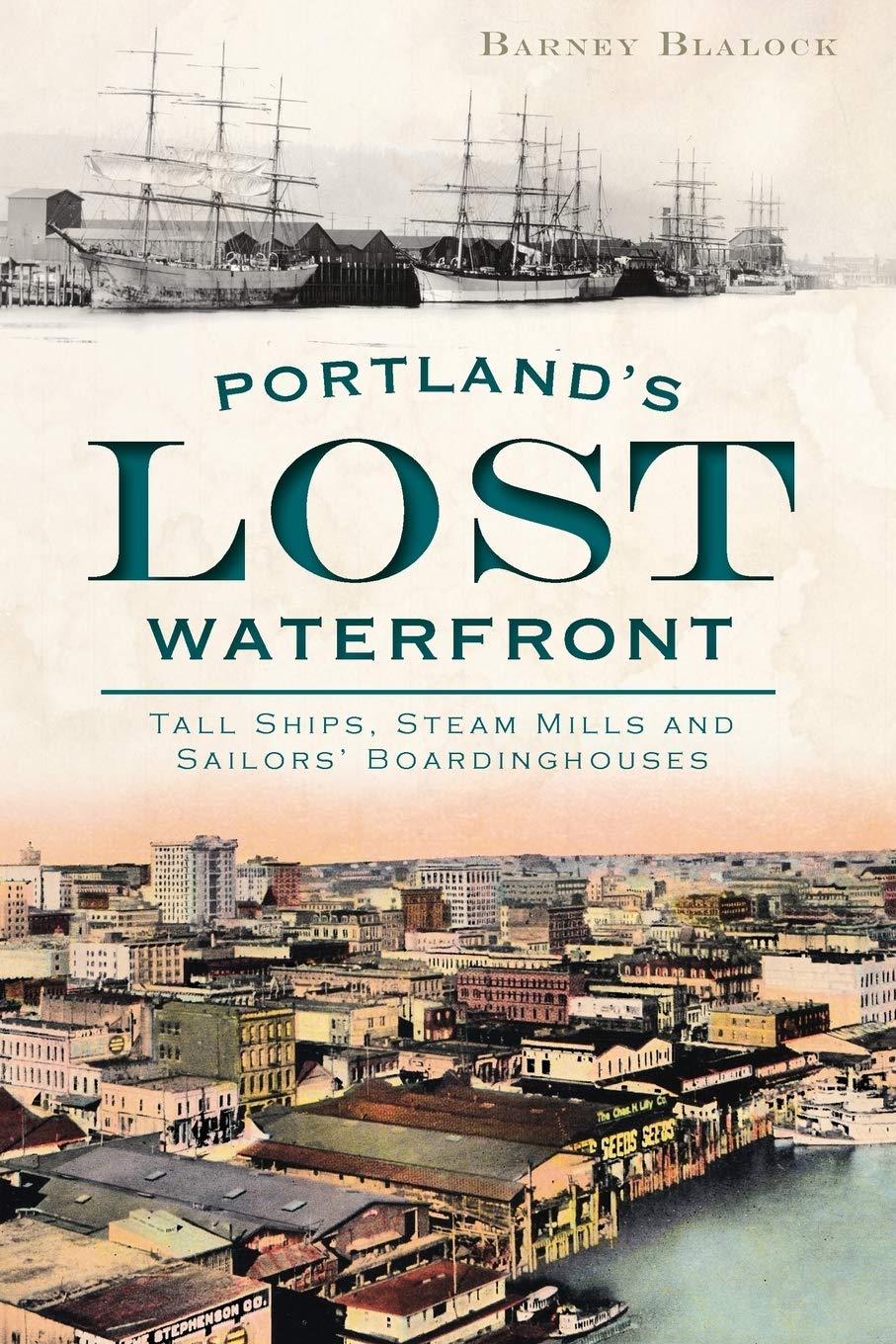 Portland's Lost Waterfront