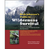 Rich Johnson's Guide to Wilderness Survival: How to Avoid Trouble and How to Live Through the Trouble You Can't Avoid
