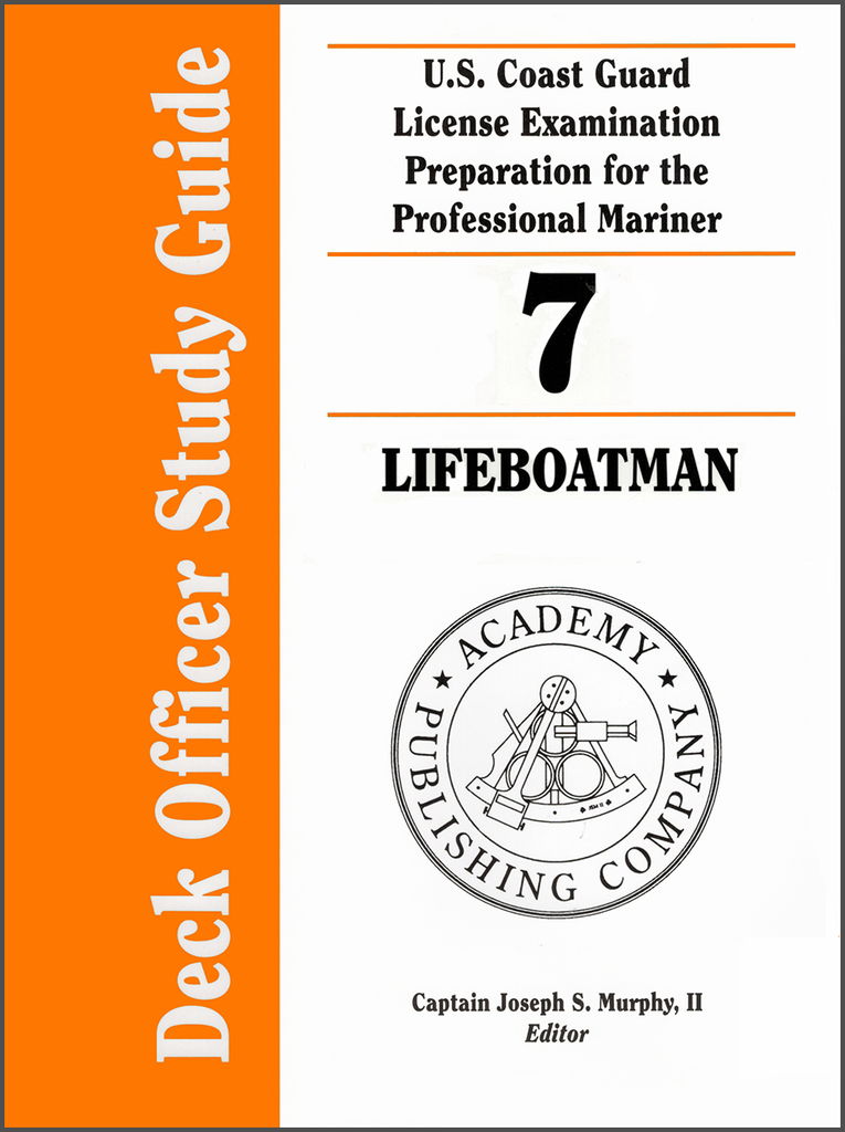 Deck Officer Study Guide Volume 7: Lifeboatman