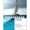 Catamarans: The Complete Guide for Cruising Sailors