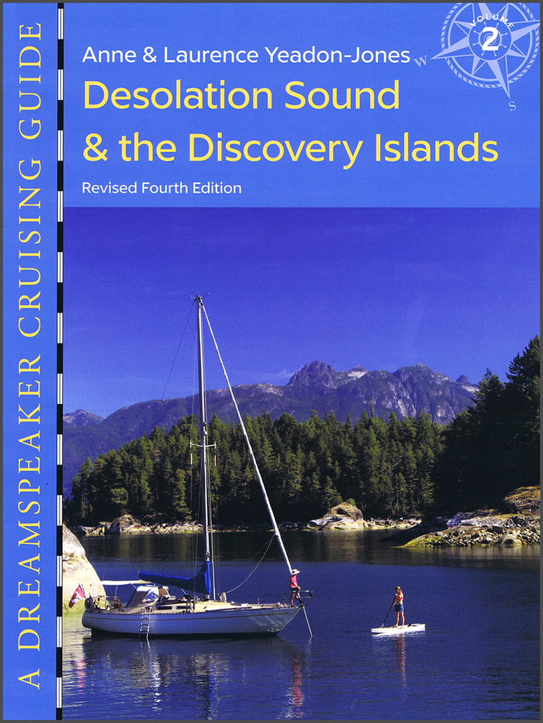 Dreamspeaker Cruising Guide, Vol 2: Desolation Sound