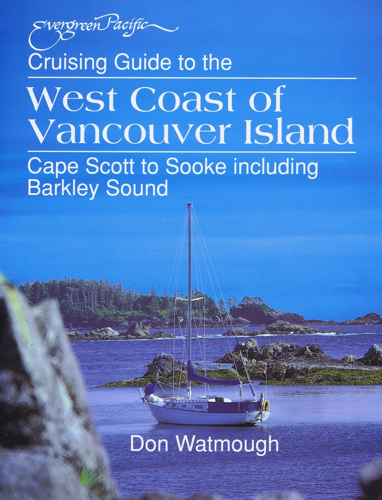 Cruising Guide to the West Coast of Vancouver Island