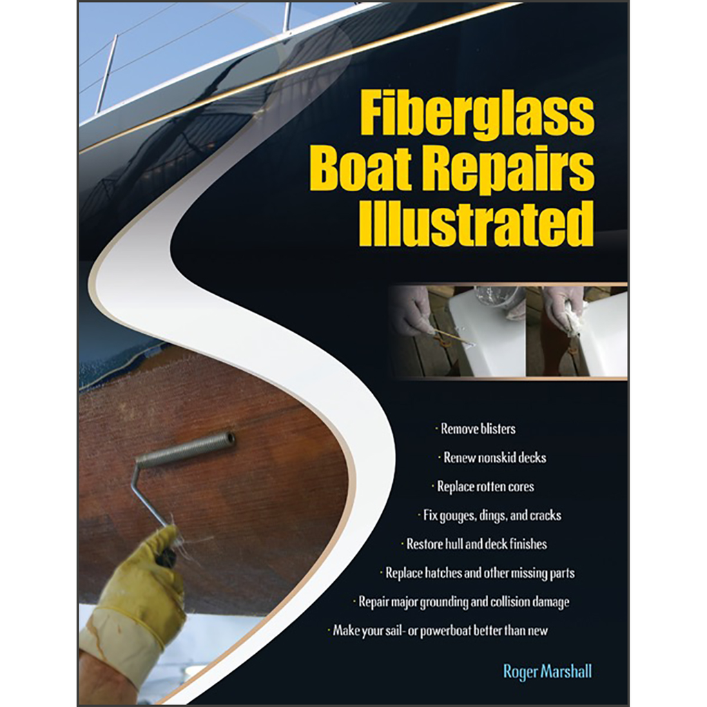 Fiberglass Boat Repairs Illustrated