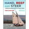 Hand, Reef and Steer: Traditional Sailing Skills for Classic Boats, 2nd Edition