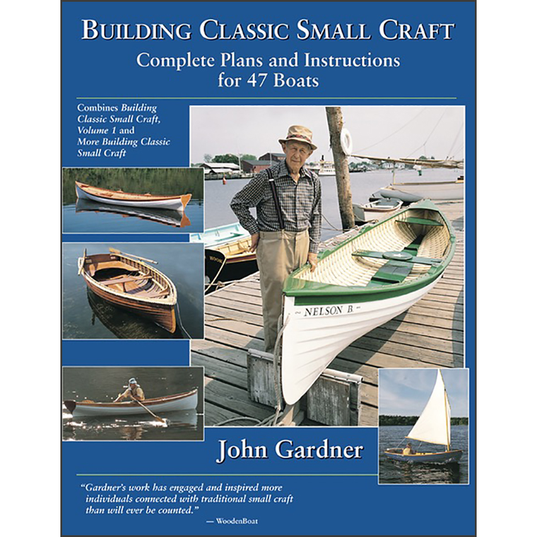 Building Classic Small Craft: Complete Plans and Instructions for 47 Boats