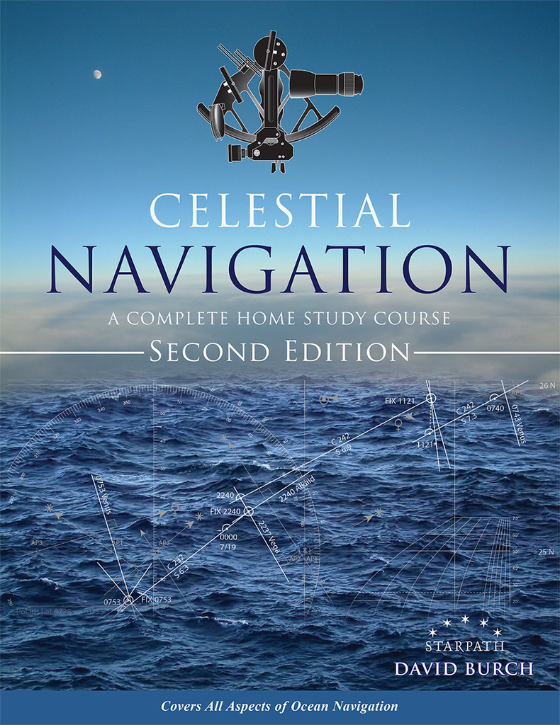 Celestial Navigation: A Complete Home Study Course (2nd Edition)